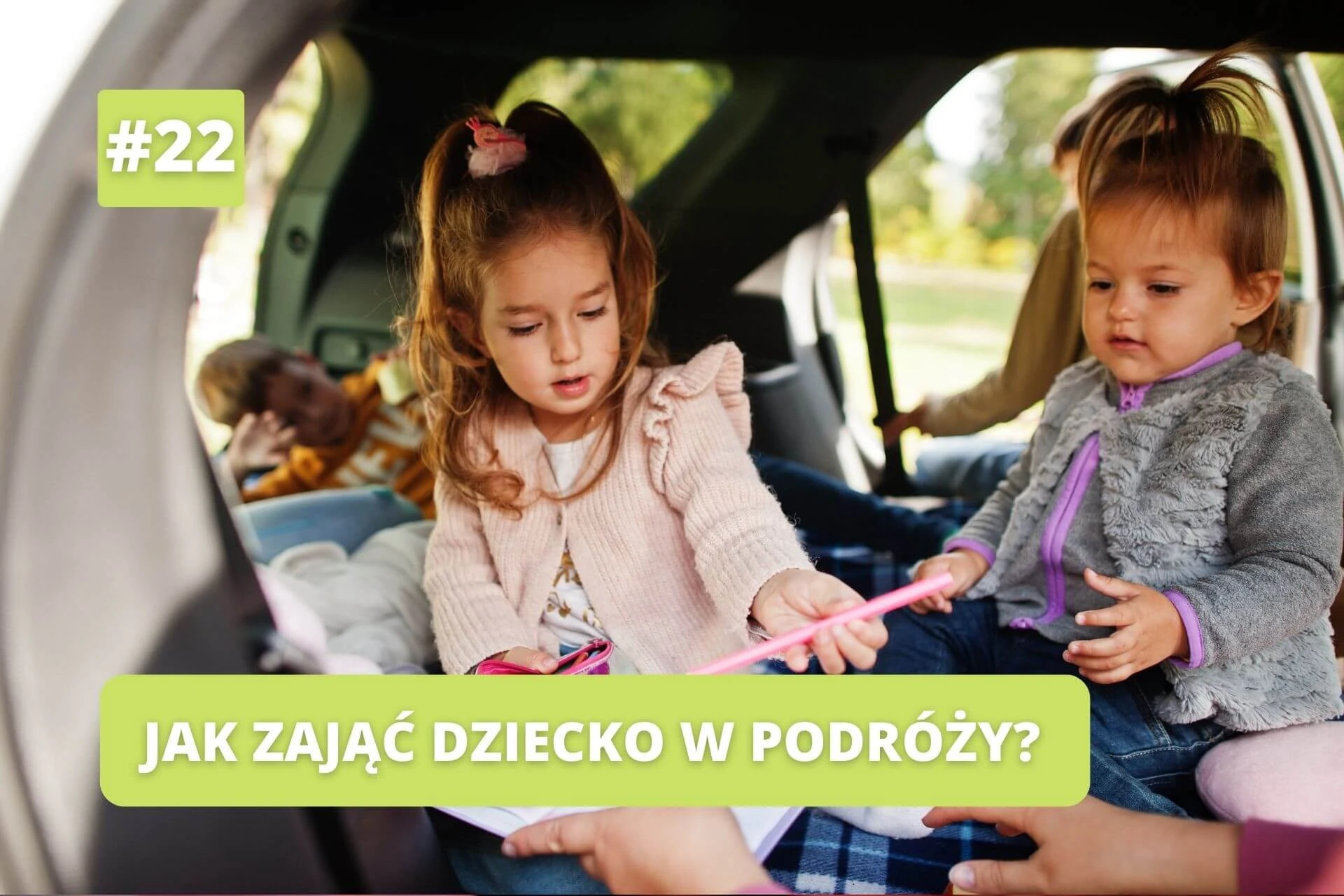 jak zająć dziecko w podróży